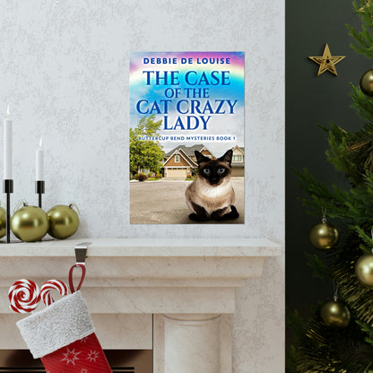 The Case Of The Cat Crazy Lady - Matte Poster