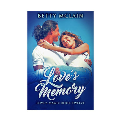 Love's Memory - Rolled Poster