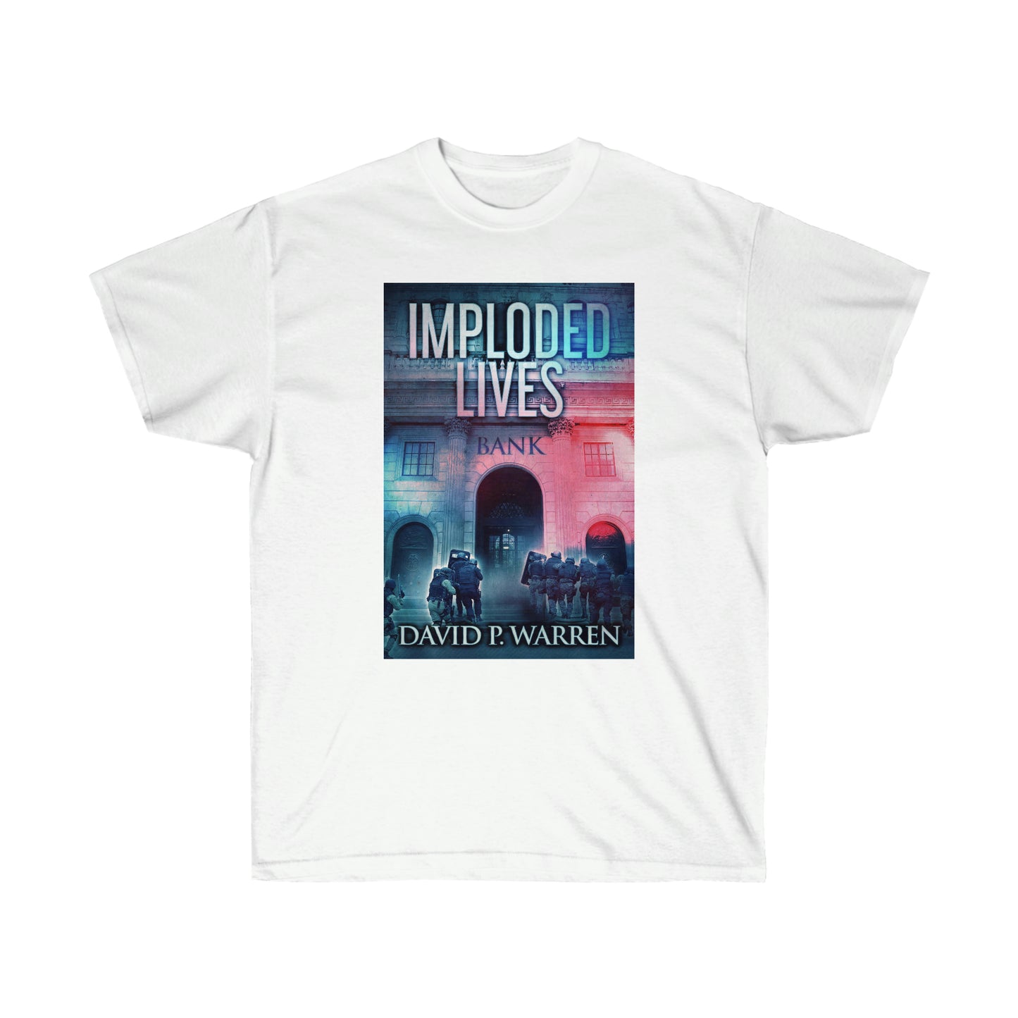 Imploded Lives - Unisex T-Shirt