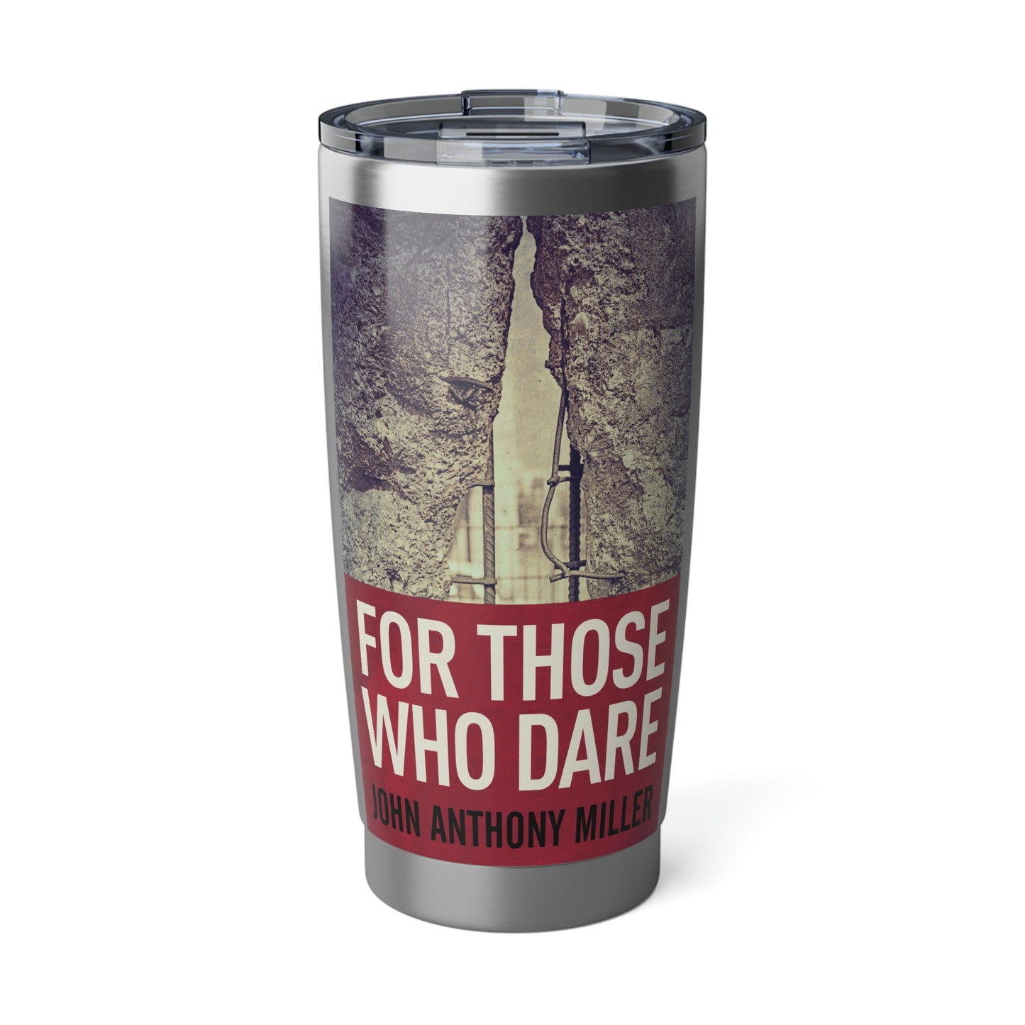 For Those Who Dare - 20 oz Tumbler