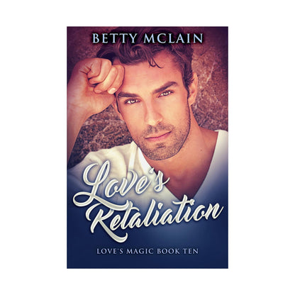 Love's Retaliation - Rolled Poster