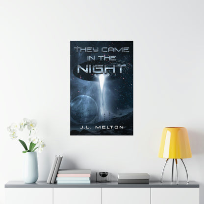 They Came In The Night - Matte Poster