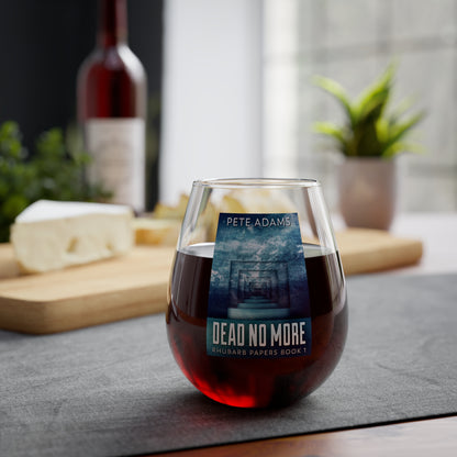 Dead No More - Stemless Wine Glass, 11.75oz