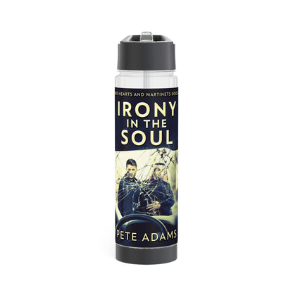 Irony In The Soul - Infuser Water Bottle