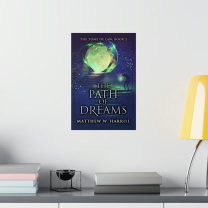 The Path of Dreams - Matte Poster