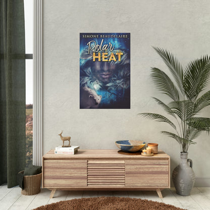 Polar Heat - Rolled Poster