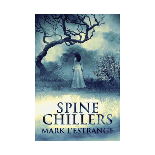 Spine Chillers - Rolled Poster