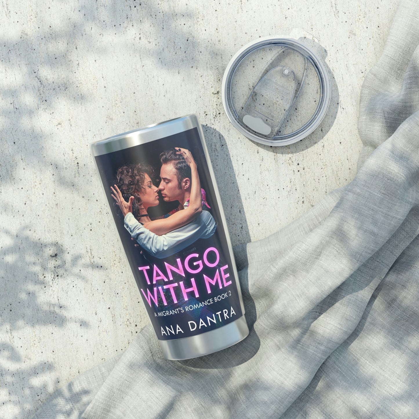 Tango With Me - 20 oz Tumbler