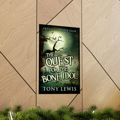 The Quest for the Bone Idol - Matte Poster