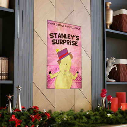 Stanley???s Surprise - Matte Poster