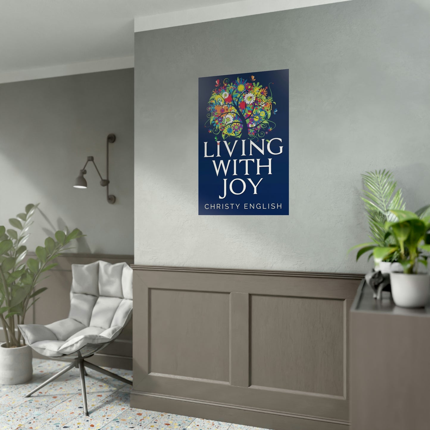 Living With Joy - Rolled Poster