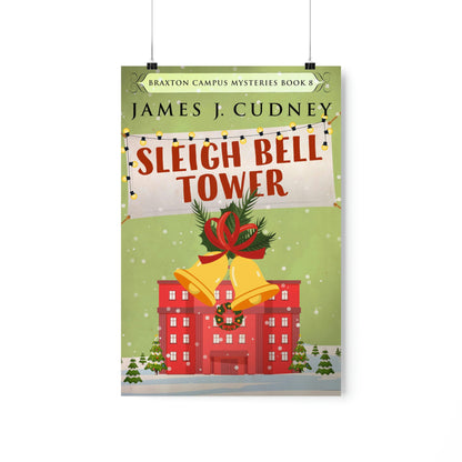 Sleigh Bell Tower - Matte Poster