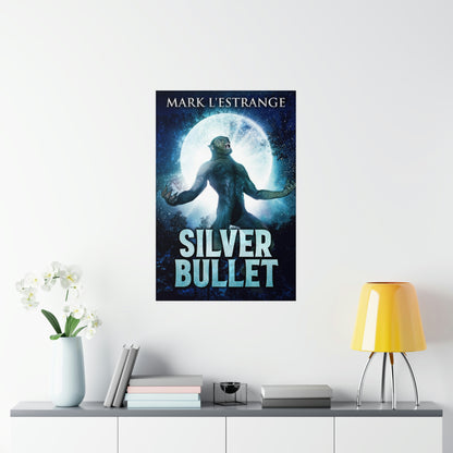 Silver Bullet - Matte Poster