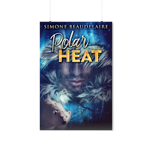 Polar Heat - Matte Poster