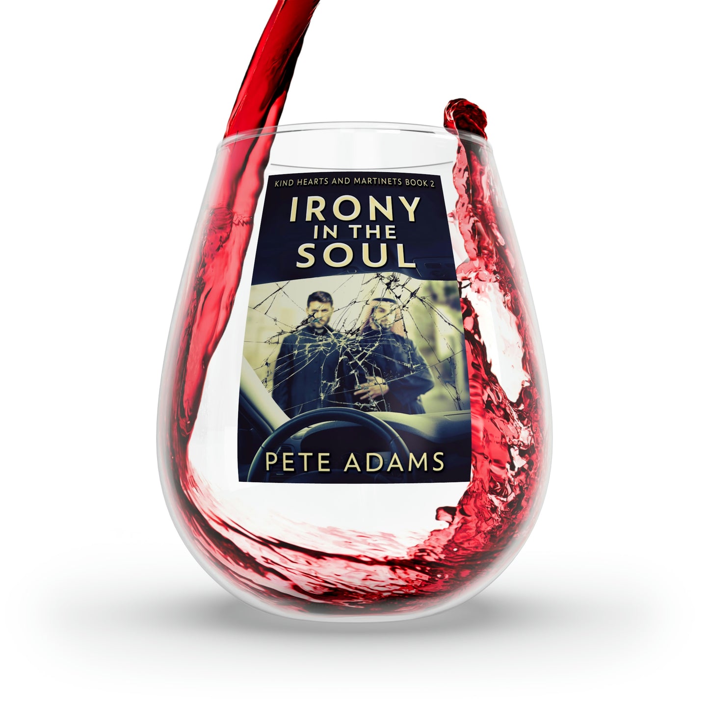 Irony In The Soul - Stemless Wine Glass, 11.75oz