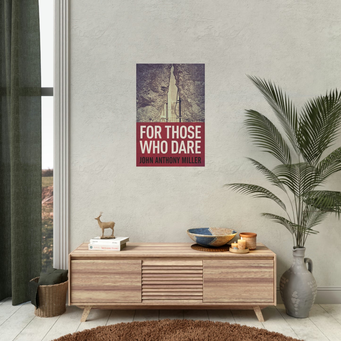 For Those Who Dare - Rolled Poster