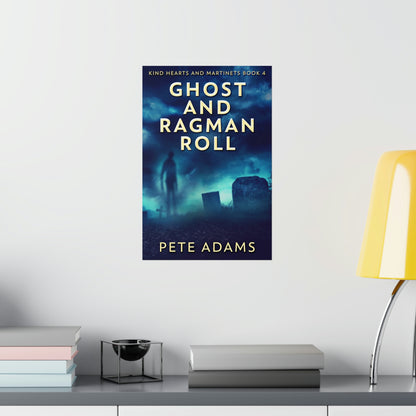 Ghost And Ragman Roll - Matte Poster