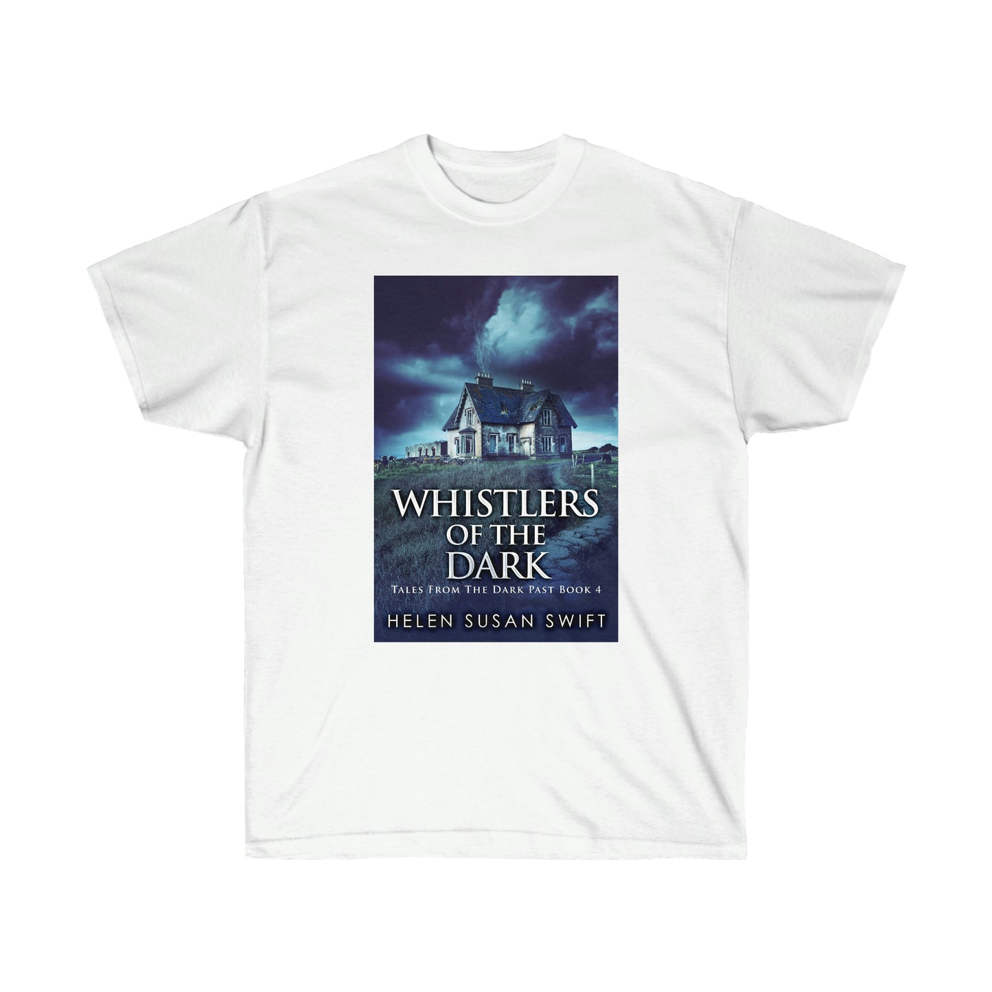 Whistlers Of The Dark - Unisex T-Shirt