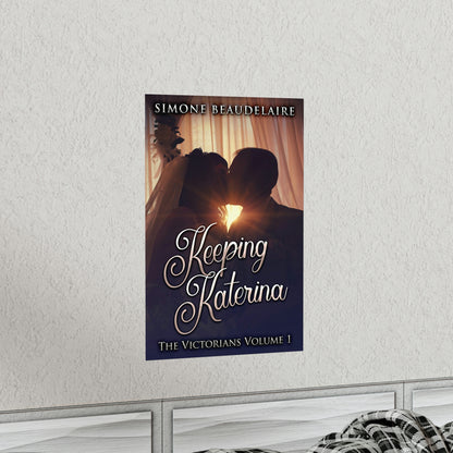 Keeping Katerina - Matte Poster