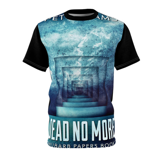 Dead No More - Unisex All-Over Print Cut & Sew T-Shirt