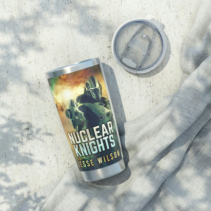 Nuclear Knights - 20 oz Tumbler