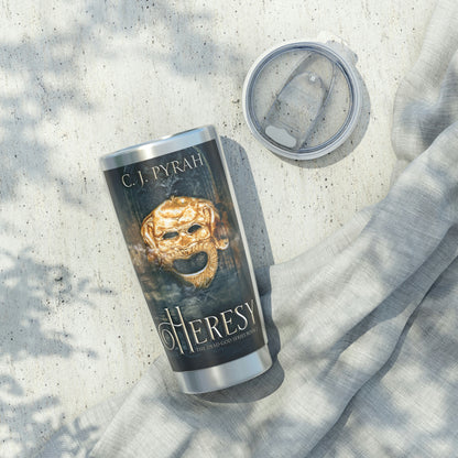 Heresy - 20 oz Tumbler