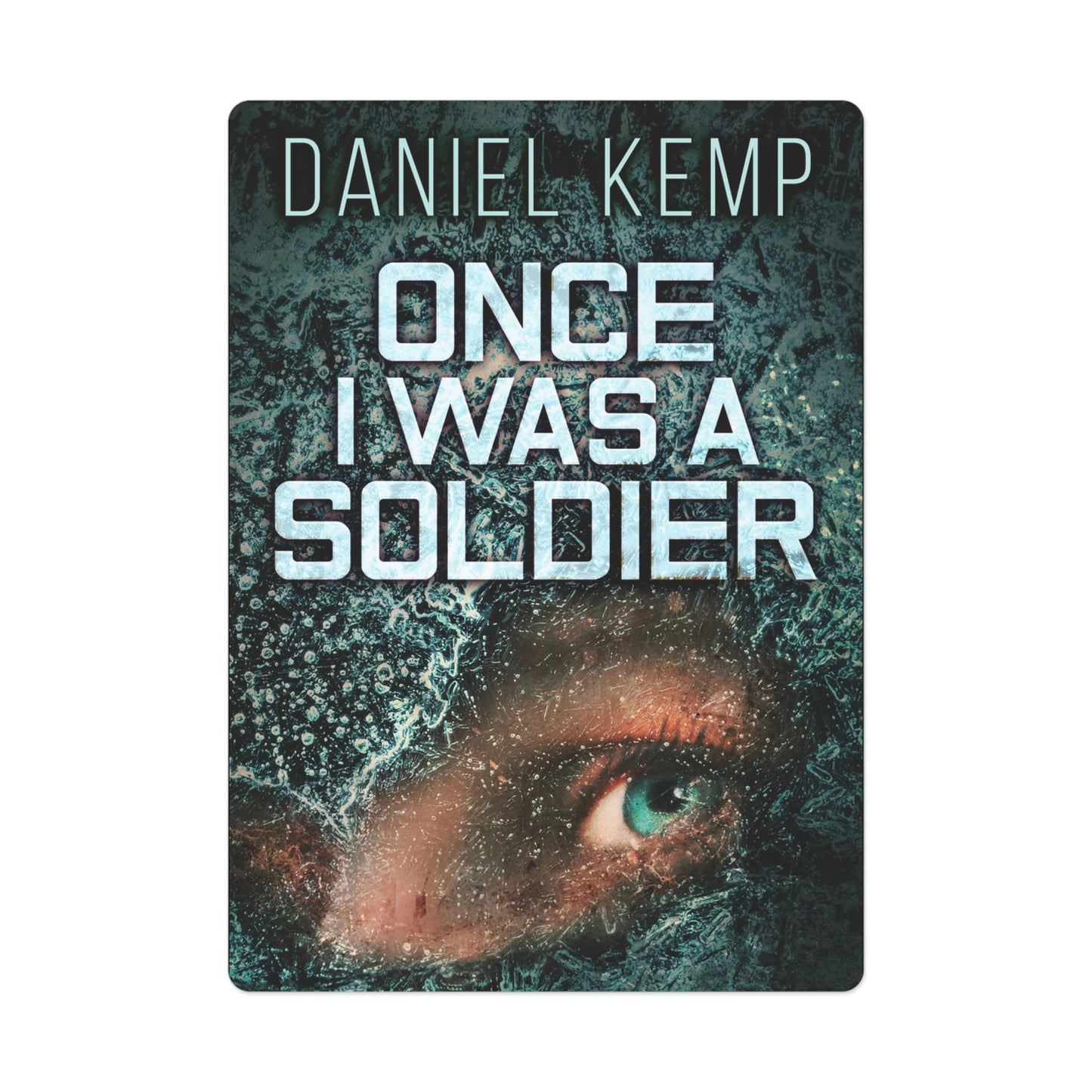 Once I Was A Soldier - Playing Cards