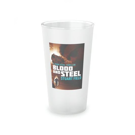 Blood And Steel - Frosted Pint Glass