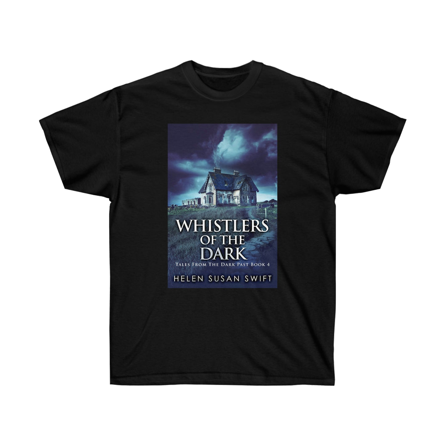 Whistlers Of The Dark - Unisex T-Shirt