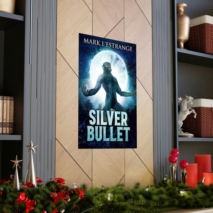 Silver Bullet - Matte Poster