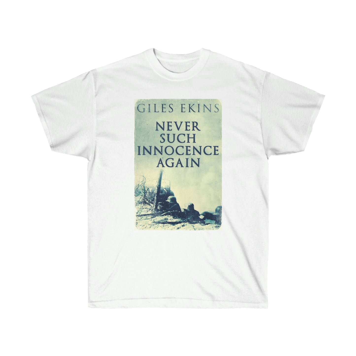 Never Such Innocence Again - Unisex T-Shirt