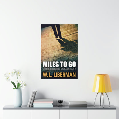 Miles To Go - Matte Poster