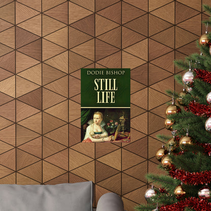 Still Life - Matte Poster