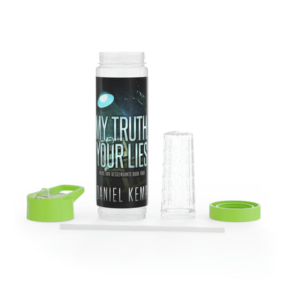 My Truth, Your Lies - Infuser Water Bottle