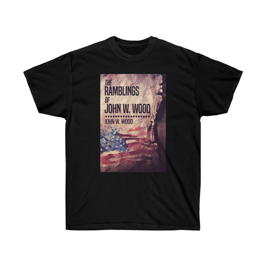 The Ramblings Of John W. Wood - Unisex T-Shirt