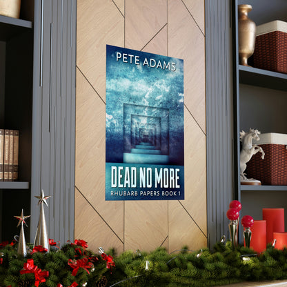 Dead No More - Matte Poster