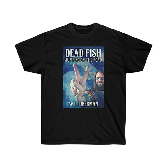 Dead Fish Jumping On The Road - Unisex T-Shirt