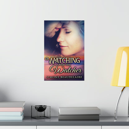 Watching Over The Watcher - Matte Poster