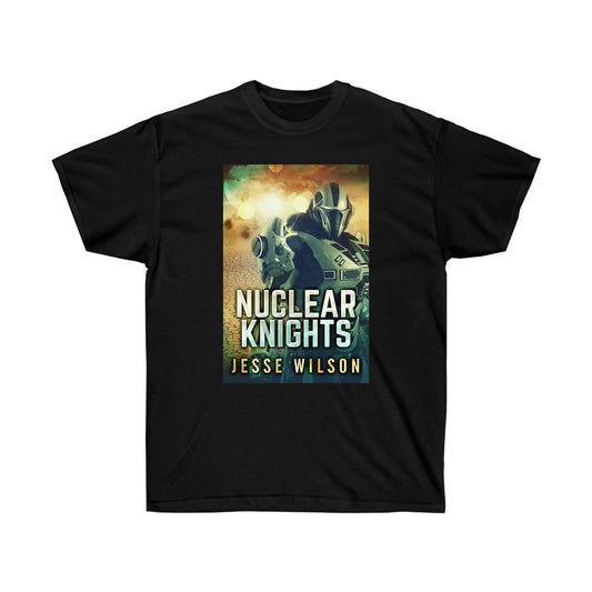 Nuclear Knights - Unisex T-Shirt