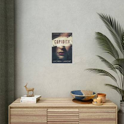 Cupidity - Rolled Poster