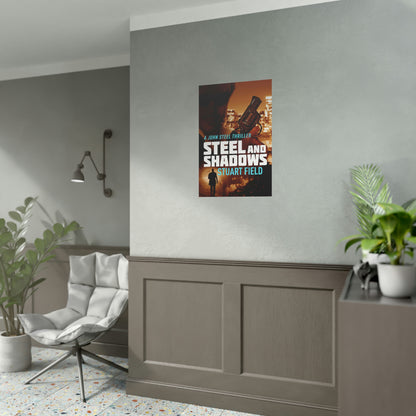 Steel And Shadows - Rolled Poster