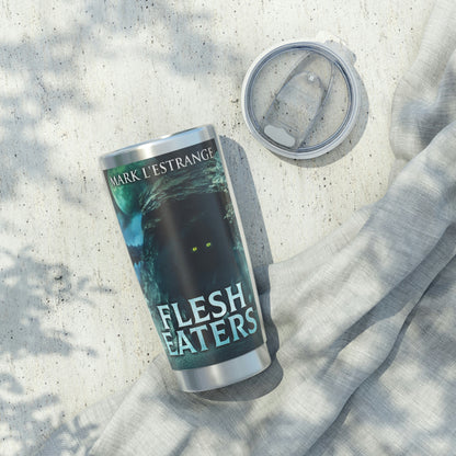 Flesh Eaters - 20 oz Tumbler