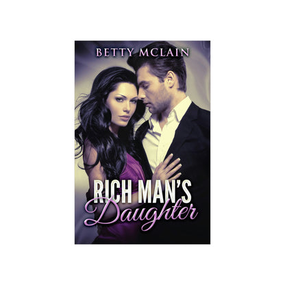 Rich Man's Daughter - Matte Poster