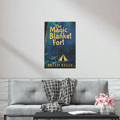 The Magic Blanket Fort - Matte Poster