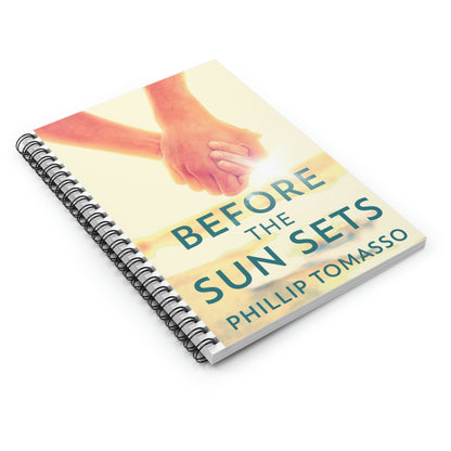 Before The Sun Sets - Spiral Notebook