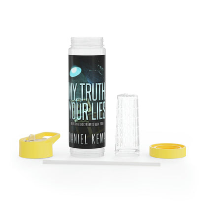 My Truth, Your Lies - Infuser Water Bottle