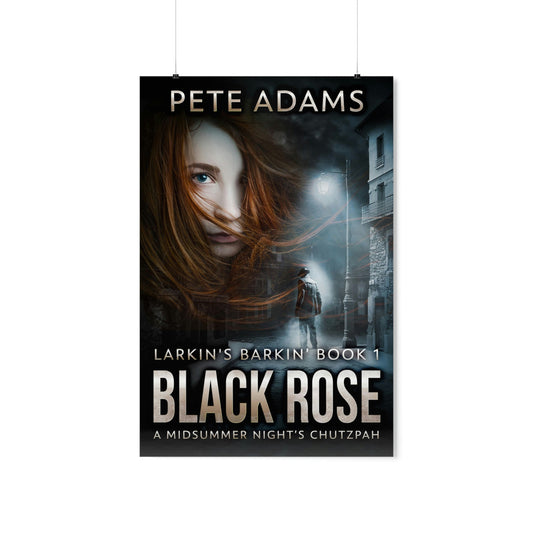 Black Rose - Matte Poster