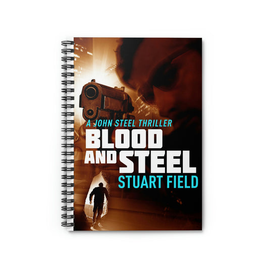 Blood And Steel - Spiral Notebook