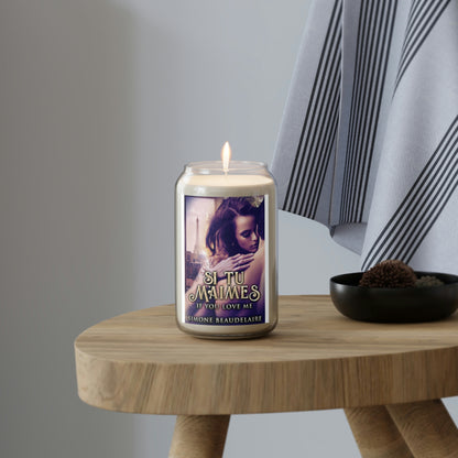 Si Tu M'Aimes - Scented Candle