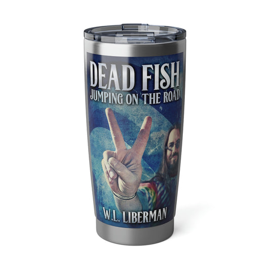 Dead Fish Jumping On The Road - 20 oz Tumbler